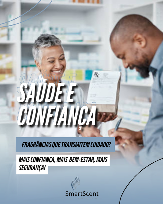 Saúde e Bem-Estar: Como as Fragrâncias nas Farmácias Geram Conforto e Confiança